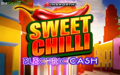 Jogar Sweet Chilli Electric Cash no modo demo